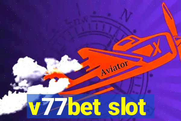 v77bet slot